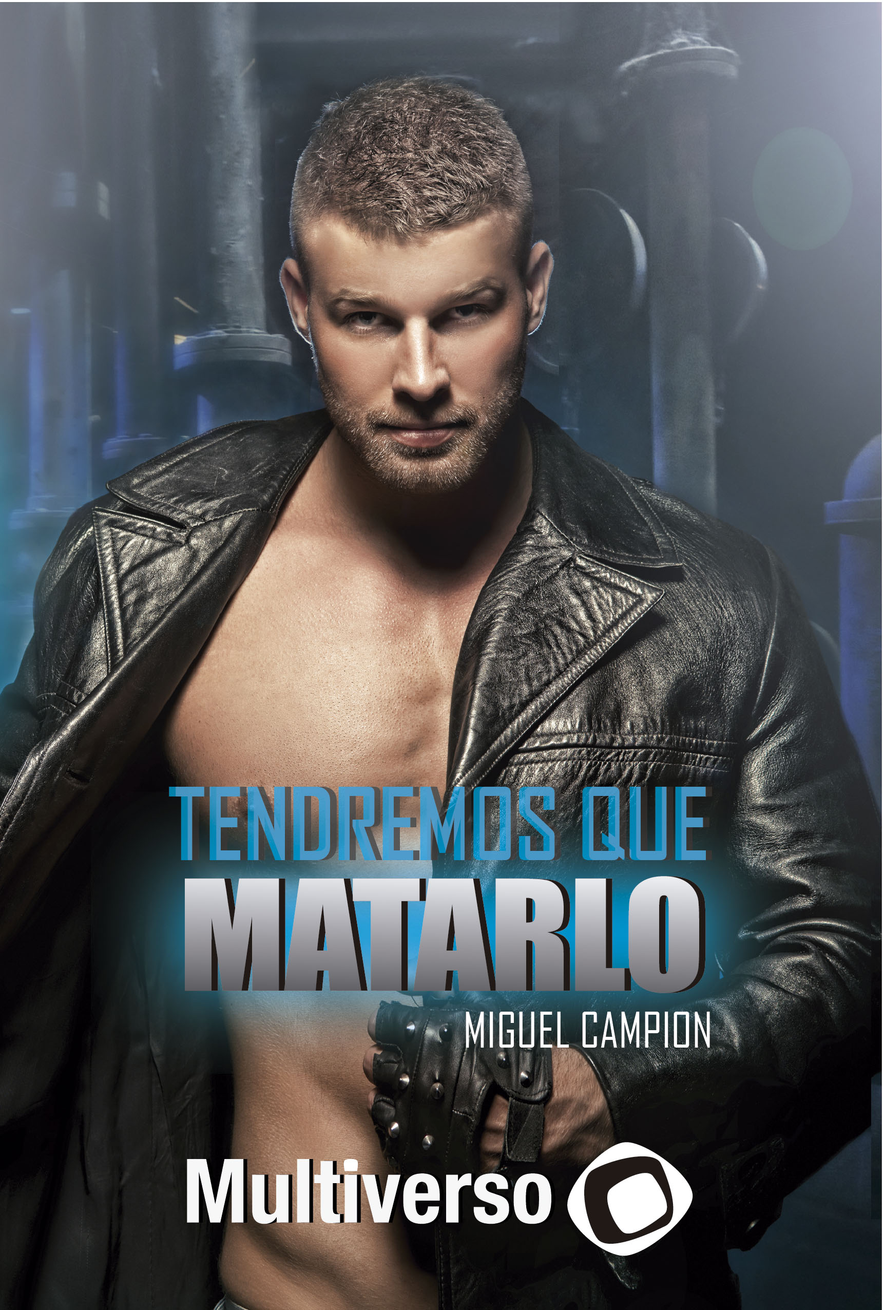 Tendremos que Matarlo