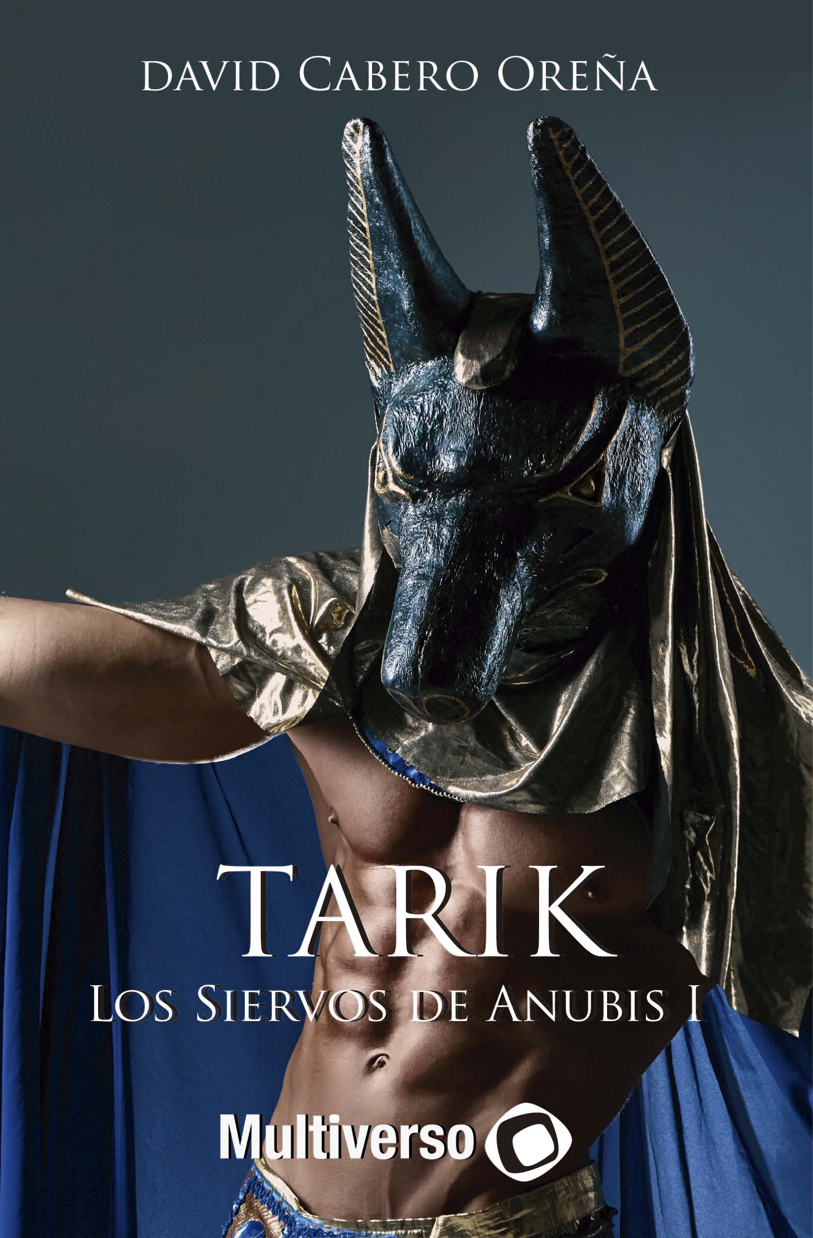 Tarik. Los Siervos de Anubis