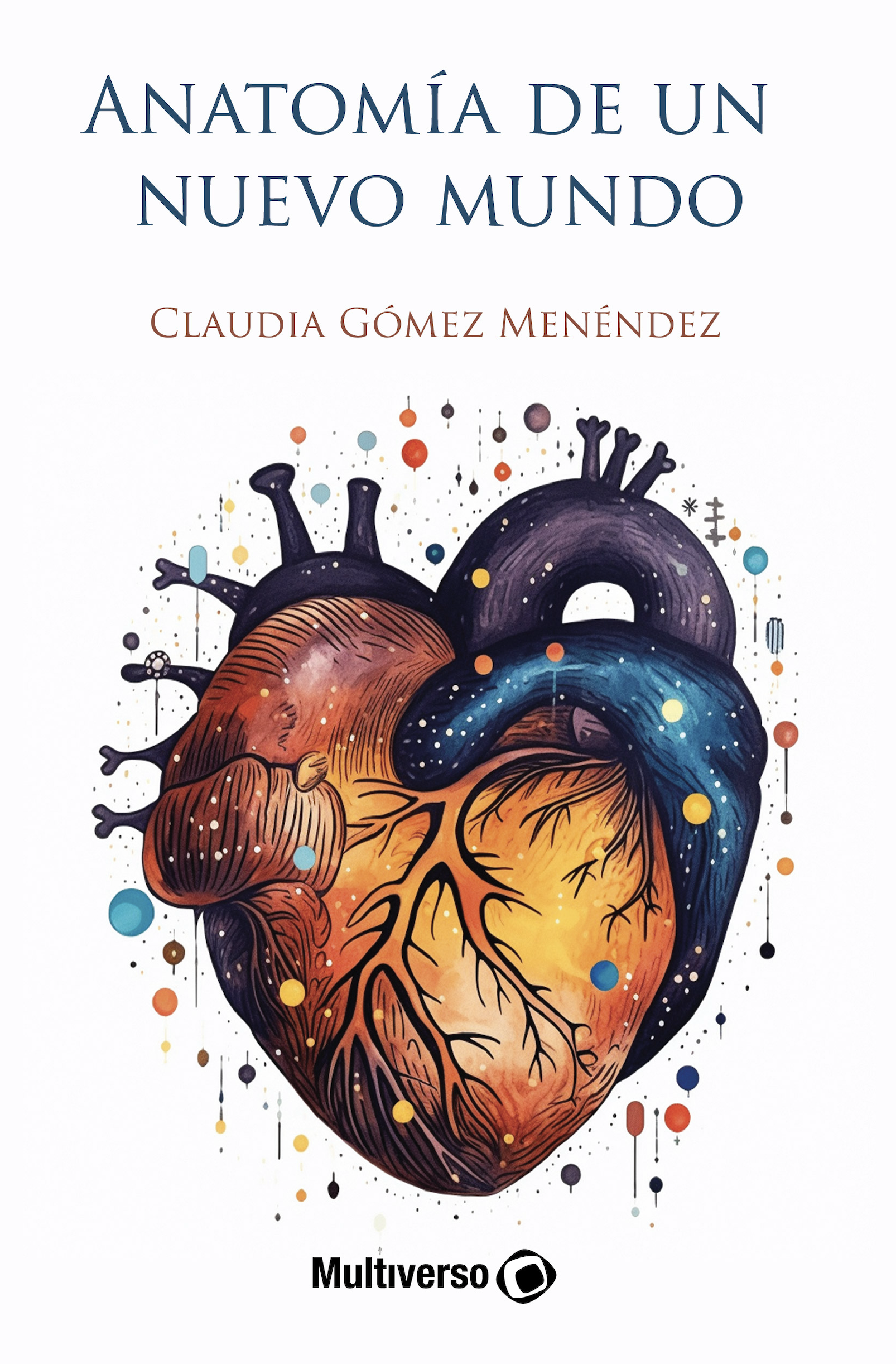 Anatomía de un nuevo mundo