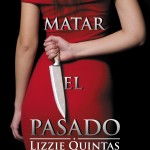 Matar el Pasado Matar el Pasado