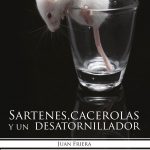 Sartenes, cacerolas y un desatornillador Sartenes, cacerolas y un desatornillador
