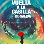 De Vuelta a la Casilla de Salida De Vuelta a la Casilla de Salida