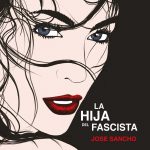 La Hija del Fascista La Hija del Fascista